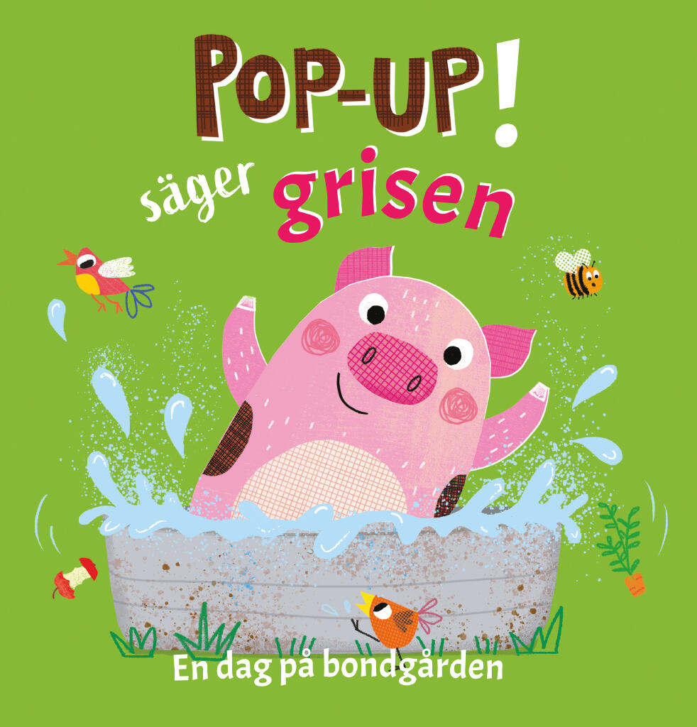 Pop-up! s&auml;ger grisen - En dag p&aring; bondg&aring;rden