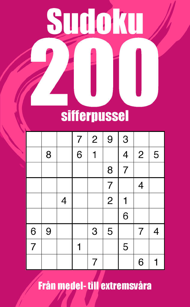 Sudoku 200 sifferpussel - fr&aring;n medel- till extremsv&aring;ra