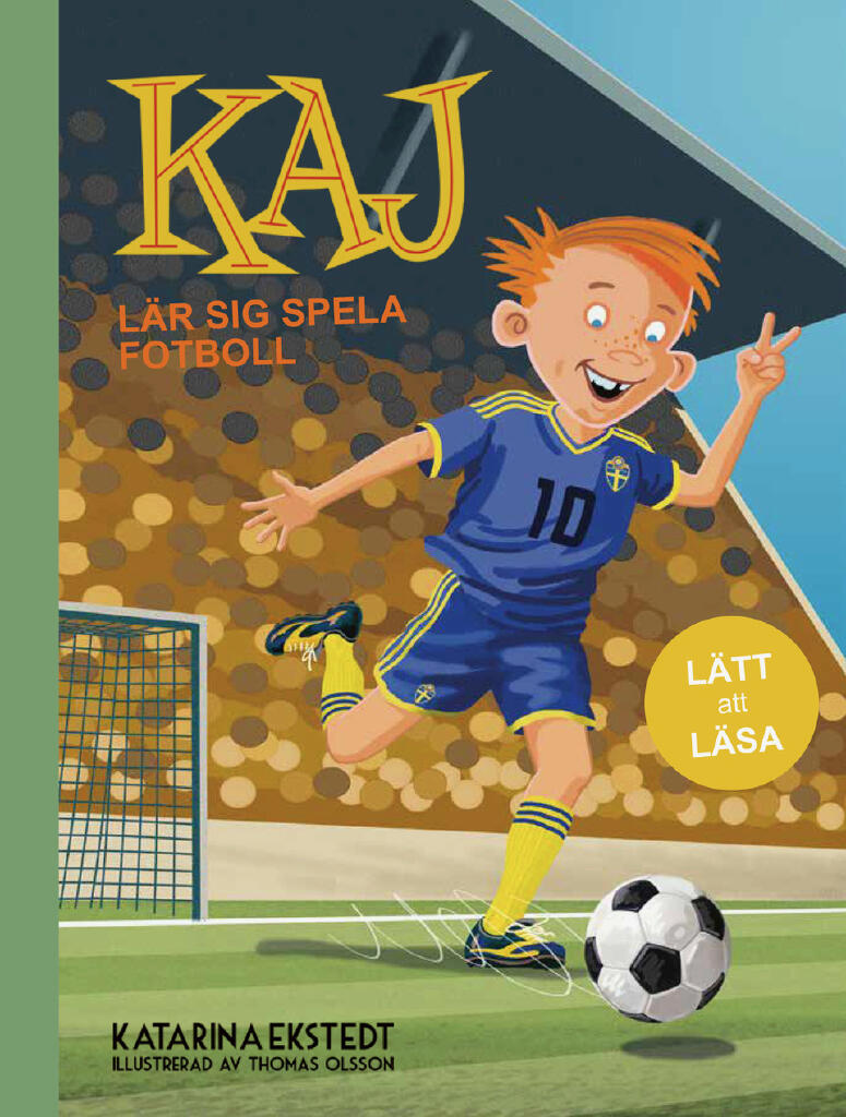 Kaj l&auml;r sig spela fotboll (l&auml;tt att l&auml;sa)