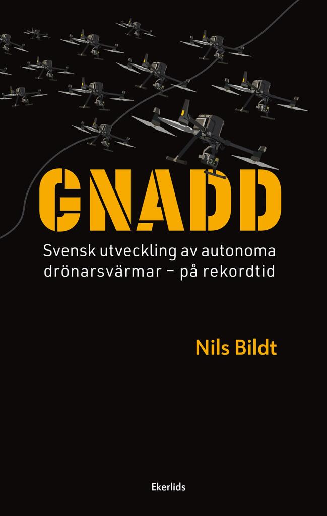 GNADD - svensk utveckling av autonoma dr&ouml;narsv&auml;rmar - p&aring; rekordtid