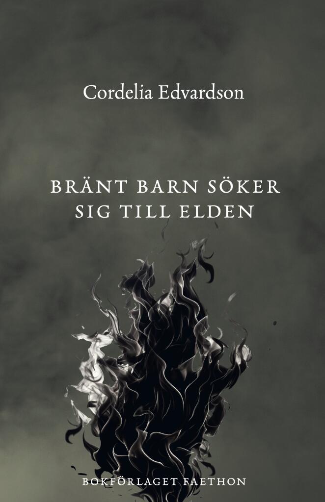 Br&auml;nt barn s&ouml;ker sig till elden