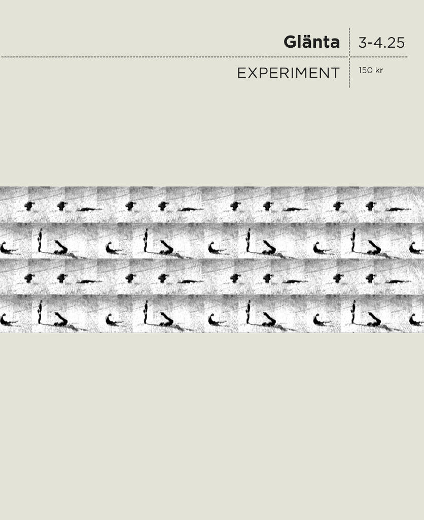 Gl&auml;nta 3-4 (2025) Experiment