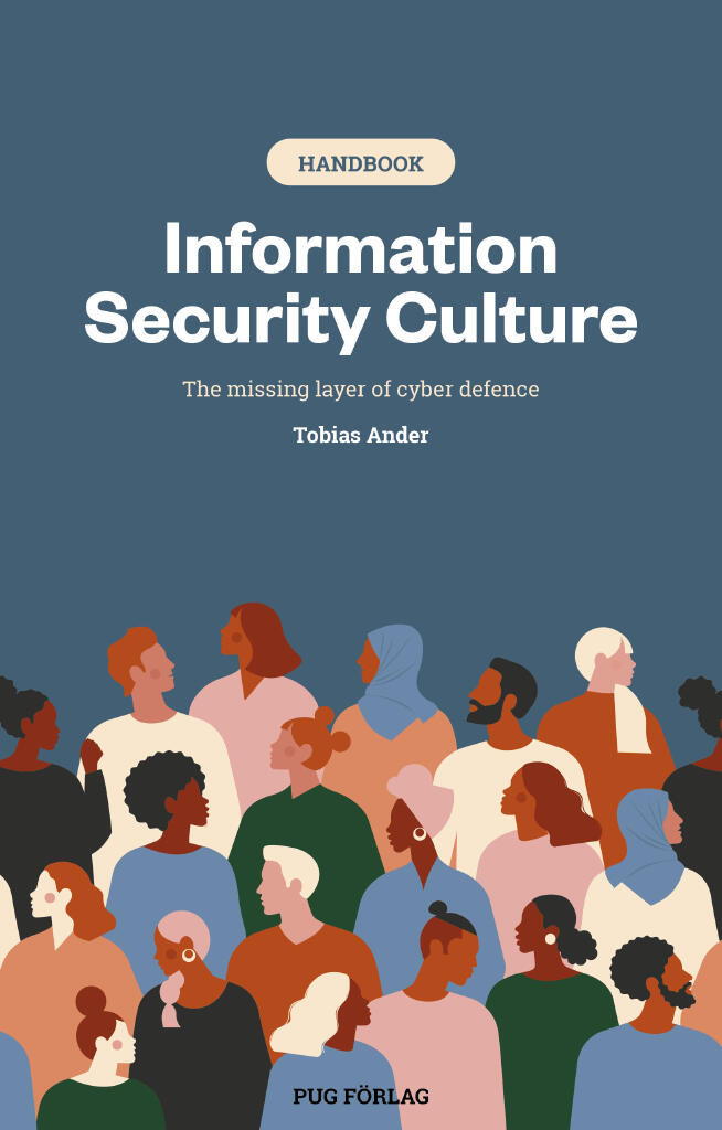 Information security culture - the missing layer of cyber defence