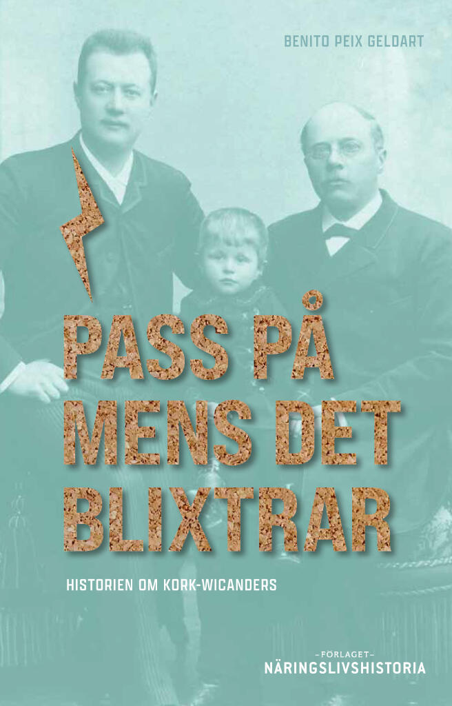 Pass p&aring; mens det blixtrar - historien om Kork-Wicanders
