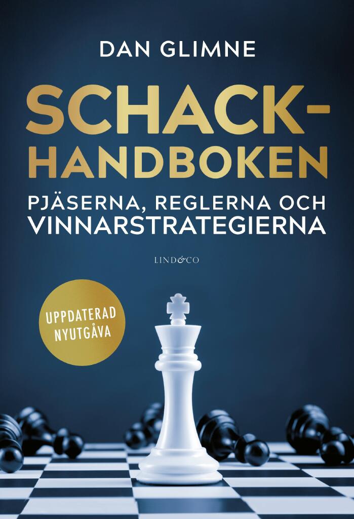 Schackhandboken - pj&auml;serna, reglerna och vinnarstategierna
