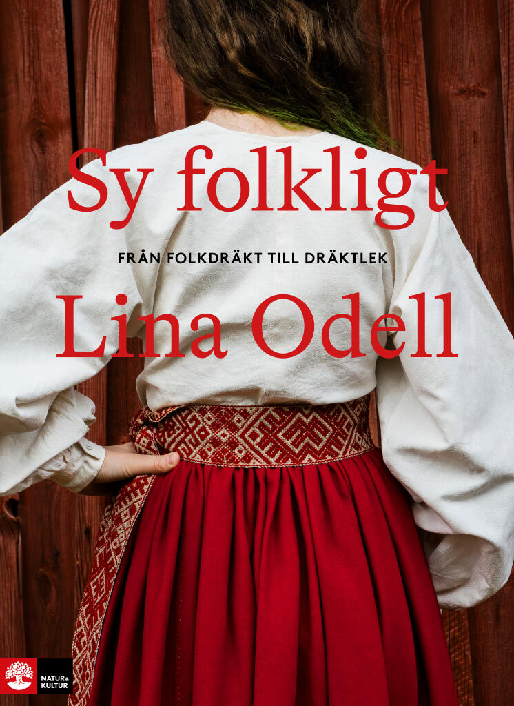 Sy folkligt - Fr&aring;n folkdr&auml;kt till dr&auml;ktlek