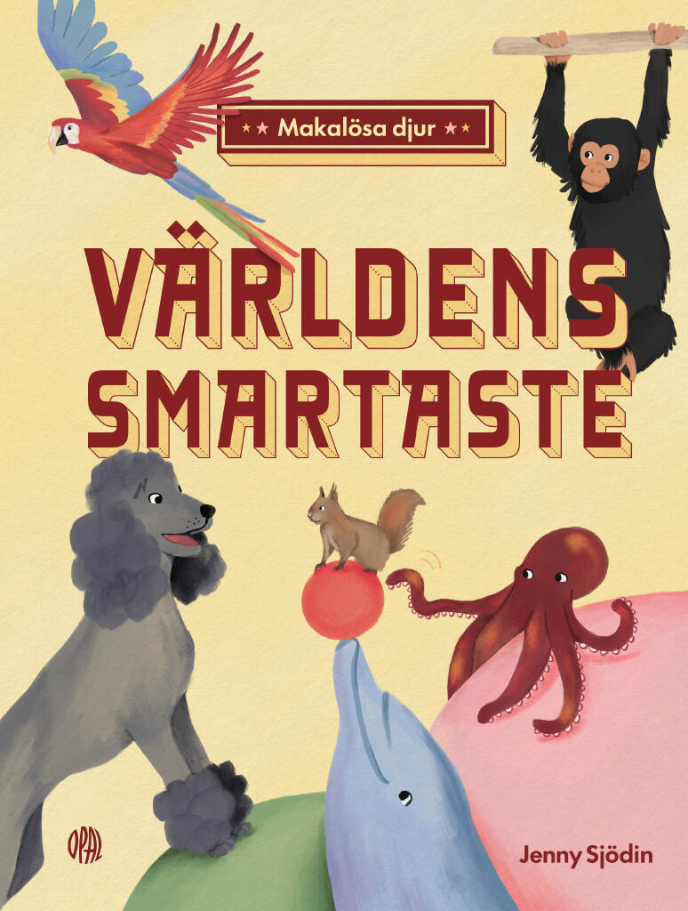 Makal&ouml;sa djur - V&auml;rldens smartaste
