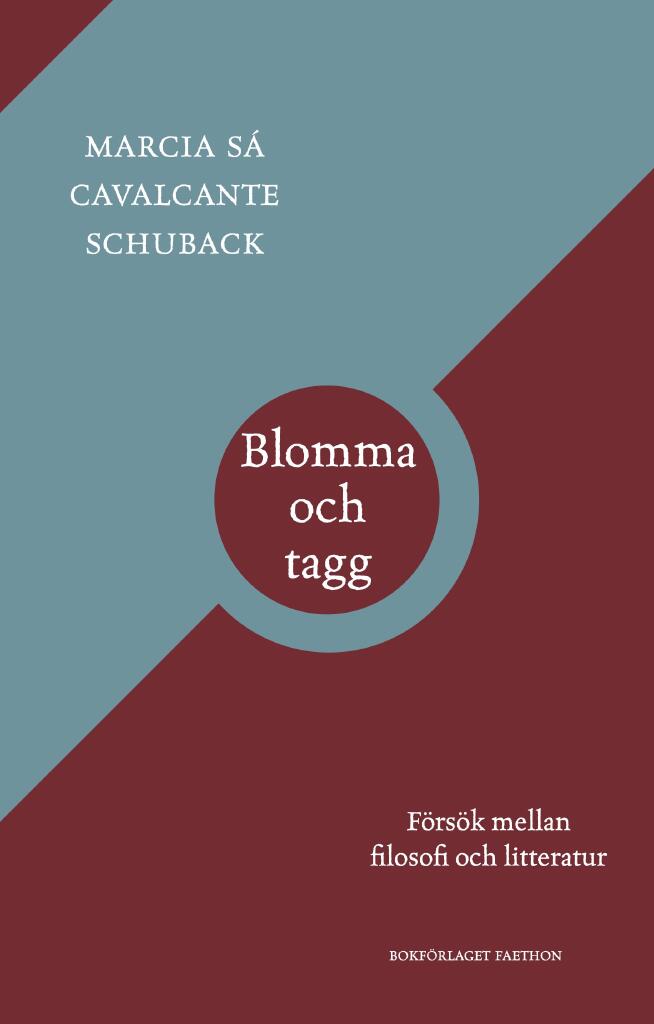 Blomma och tagg - f&ouml;rs&ouml;k mellan filosofi och litteratur