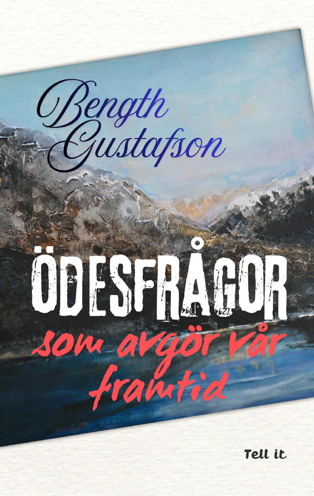 &Ouml;desfr&aring;gor som avg&ouml;r v&aring;r framtid