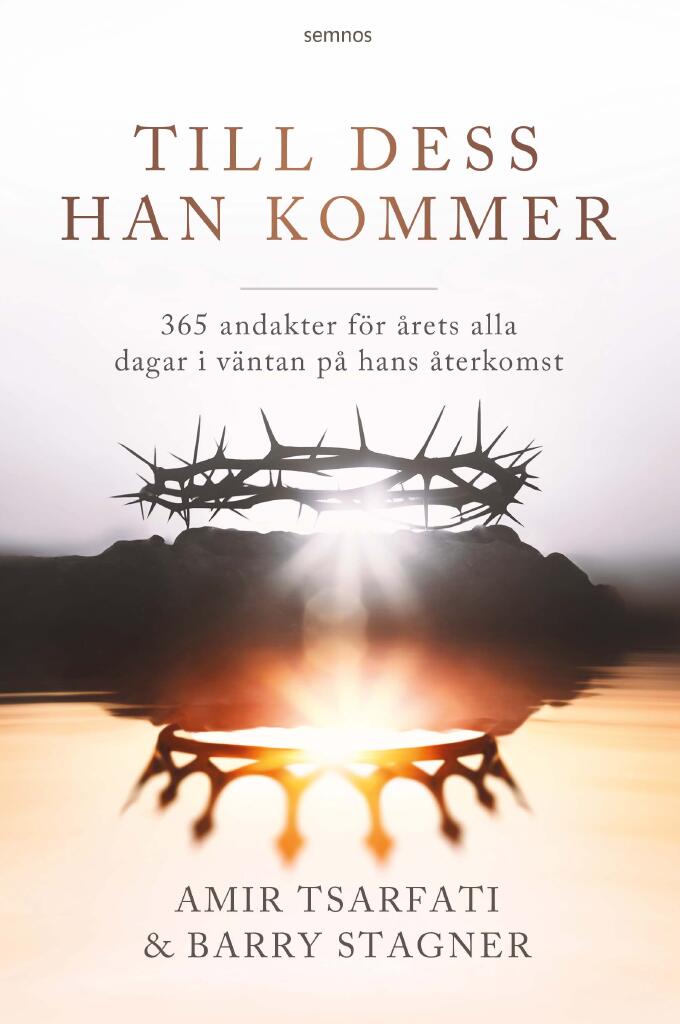 Till dess han kommer:365 andakter f&ouml;r &aring;rets alla dagar i v&auml;ntan p&aring; hans &aring;terkomst