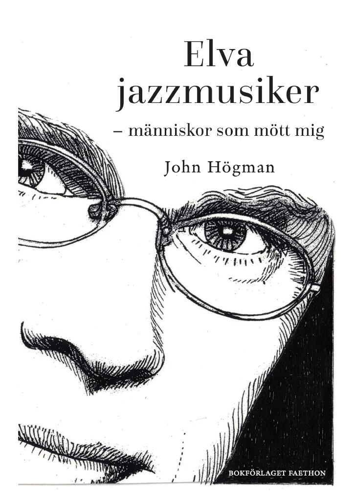 Elva jazzmusiker - M&auml;nniskor som m&ouml;tt mig