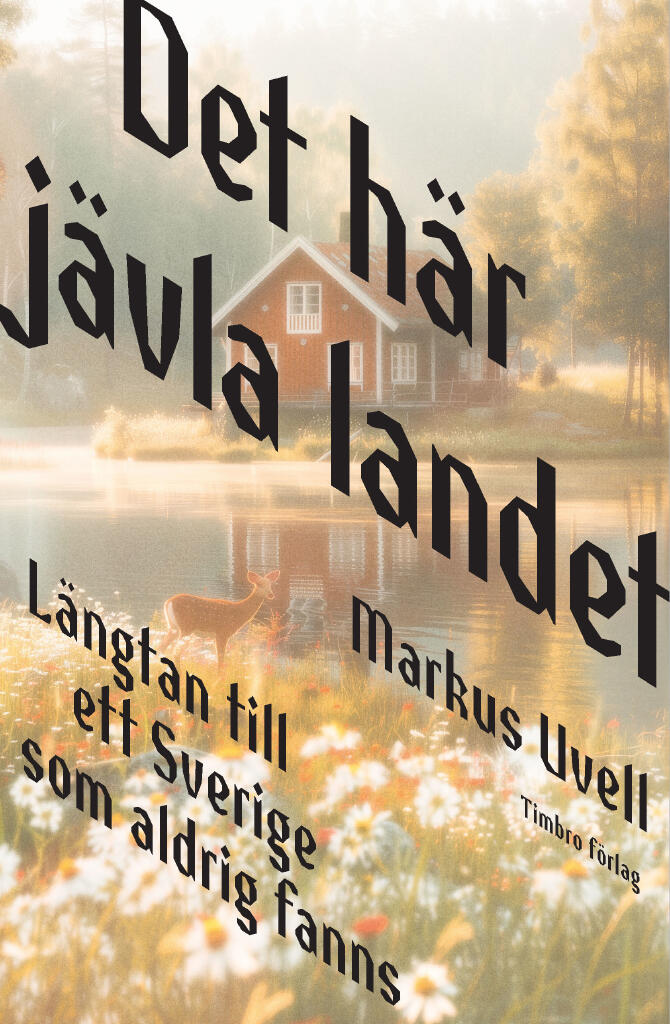Det h&auml;r j&auml;vla landet