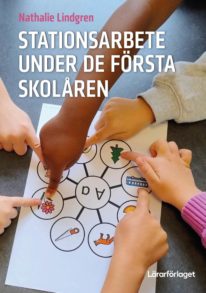 Stationsarbete under de f&ouml;rsta skol&aring;ren
