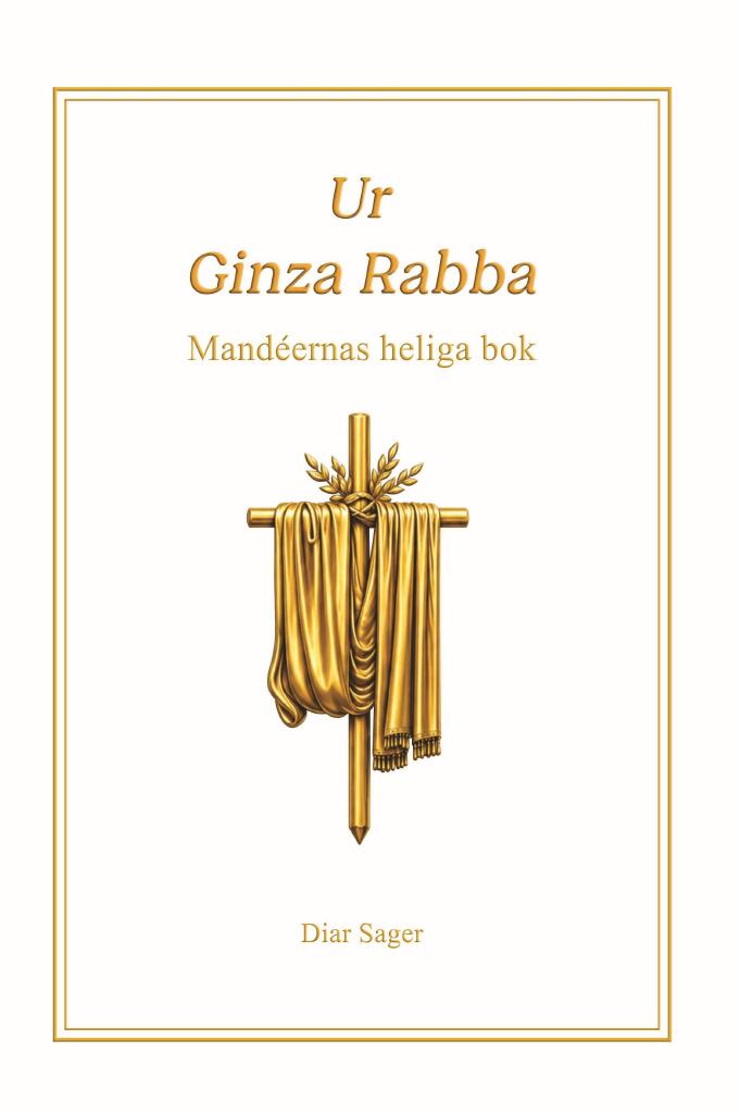 Ur Ginza Rabba - Mand&eacute;ernas heliga bok