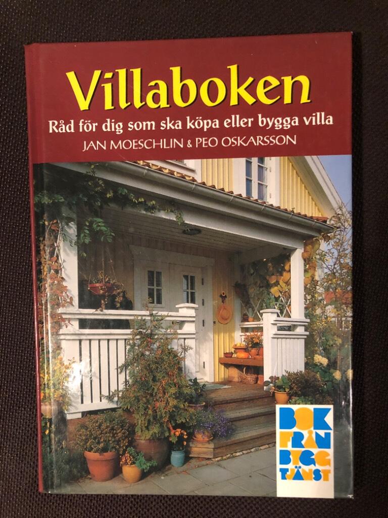 Villaboken : r&aring;d f&ouml;r dig som ska k&ouml;pa eller bygga villa