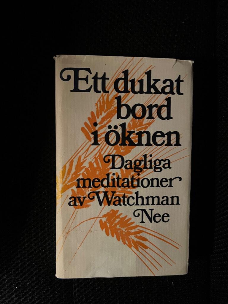 Ett dukat bord i öknen : meditationer för varje dag