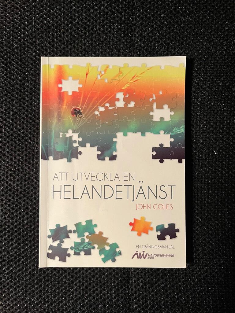 Att utveckla en helandetj&auml;nst - en tr&auml;ningsmanual
