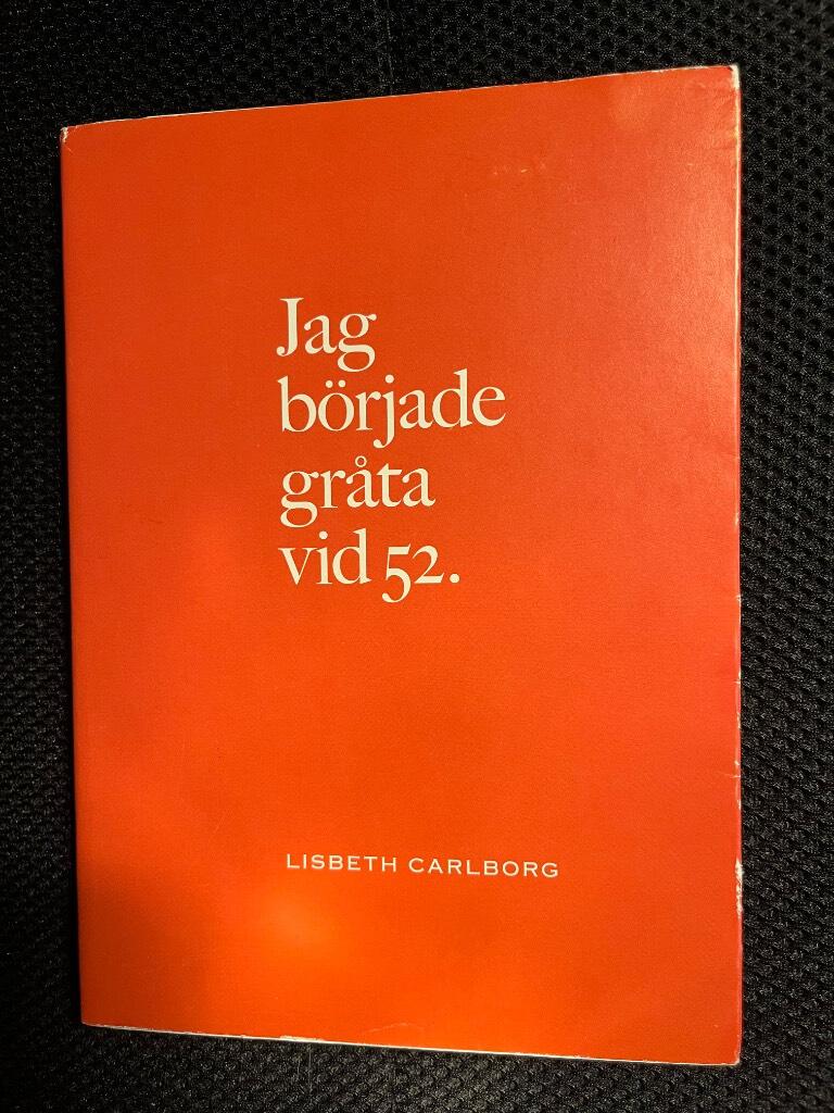 Jag började gråta vid 52 : ett utrop om en identitet