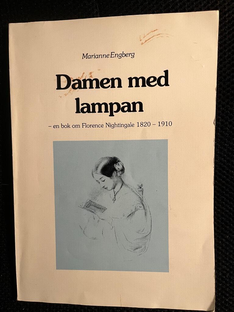 Damen med lampan : en bok om Florence Nightingale 1820-1910