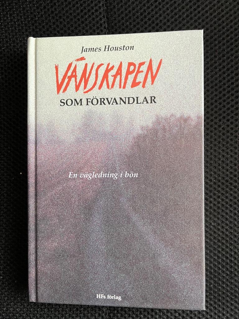 V&auml;nskapen som f&ouml;rvandlar : en v&auml;gledning i b&ouml;n