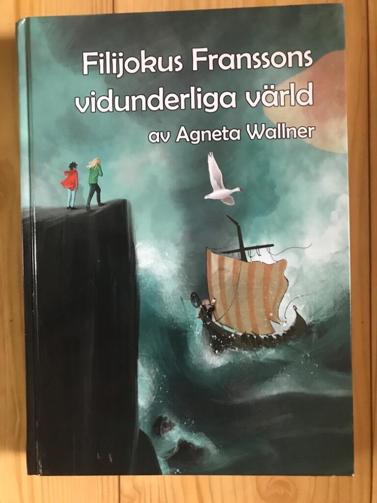 Filijokus Franssons vidunderliga v&auml;rld