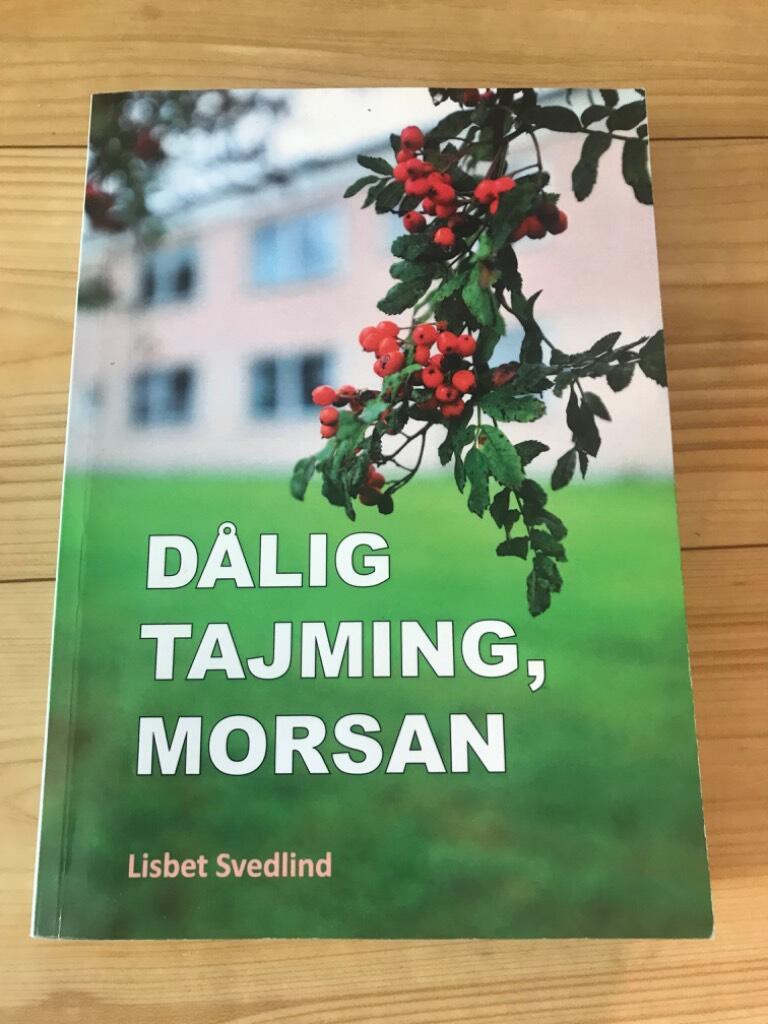 D&aring;lig tajming, morsan