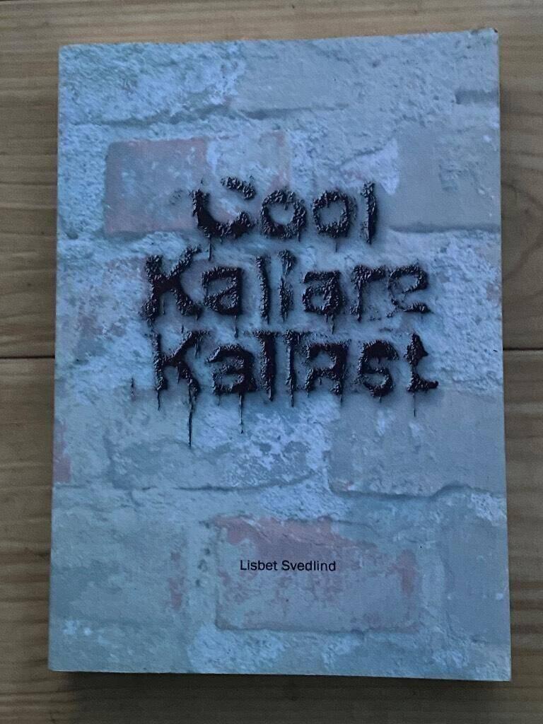 Cool, kallare, kallast