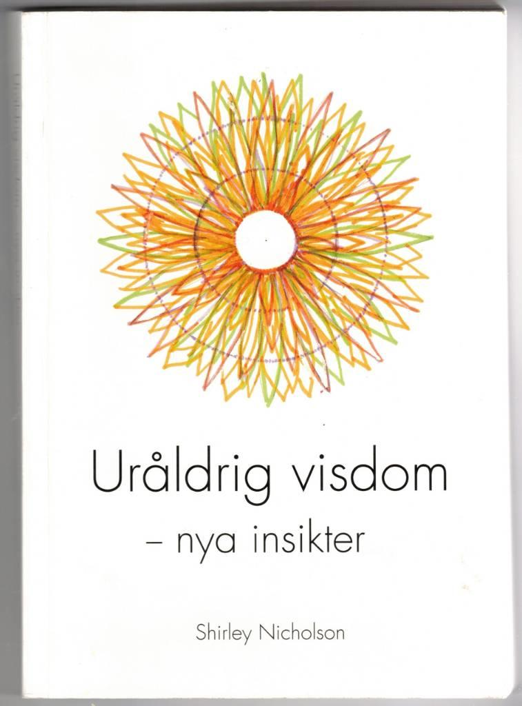 Uråldrig visdom - nya insikter