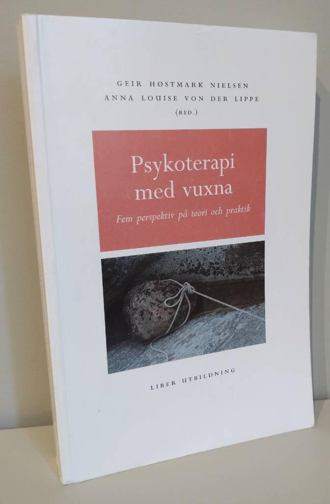 Psykoterapi med vuxna : fem perspektiv p&aring; teori och praktik