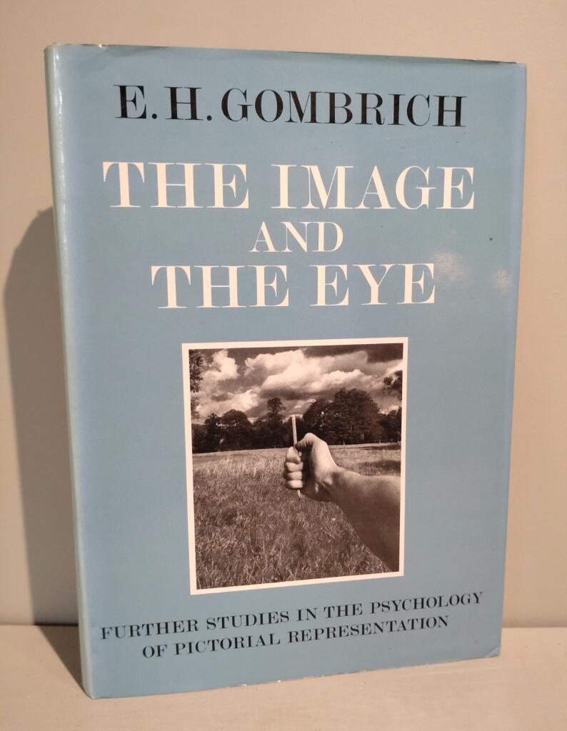 The image and the eye : further studies in the psychology of pictorial representation