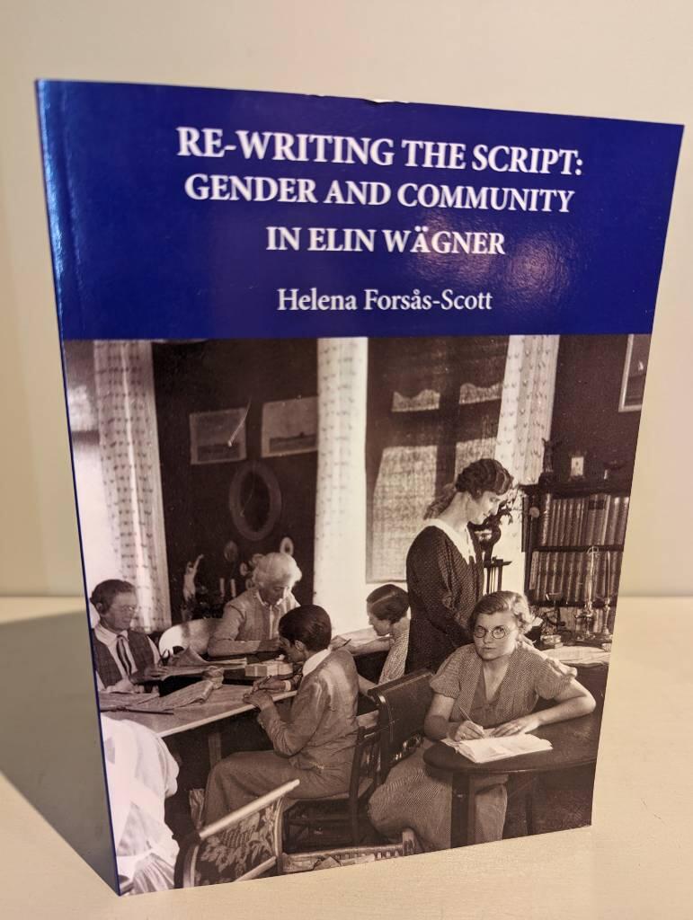 Re-writing the script - gender and community in Elin W&auml;gner