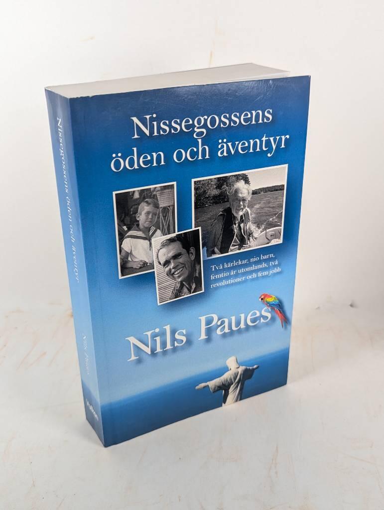 Nissegossens &ouml;den och &auml;ventyr : [tv&aring; k&auml;rlekar, nio barn, femtio &aring;r utomlands, tv&aring; revolutioner och fem jobb]