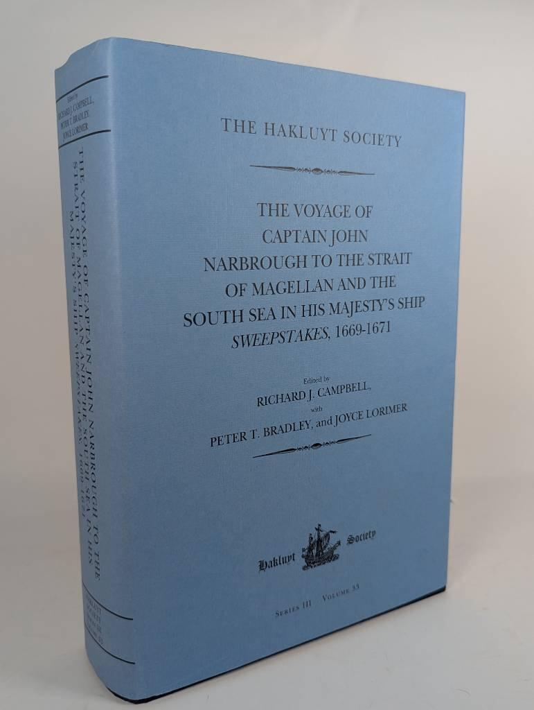 The voyage of Captain John Narbrough to the Strait of Magellan and the South Sea in His Majesty's Ship Sweepstakes, 1669-1671