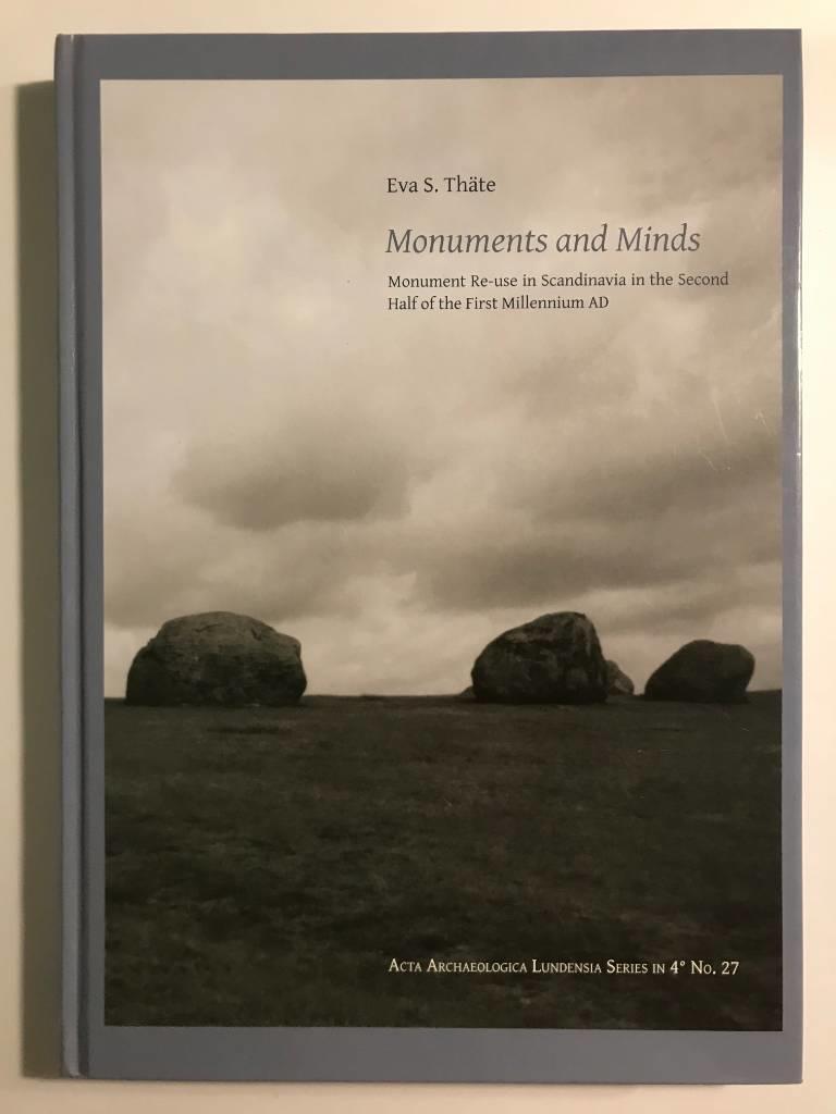Monuments and minds : monument re-use in Scandinavia in the second half of the first millennium AD