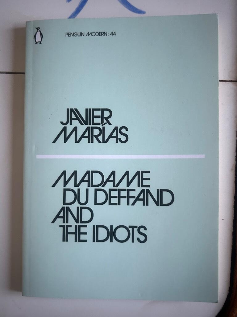 Madame du Deffand and the idiots