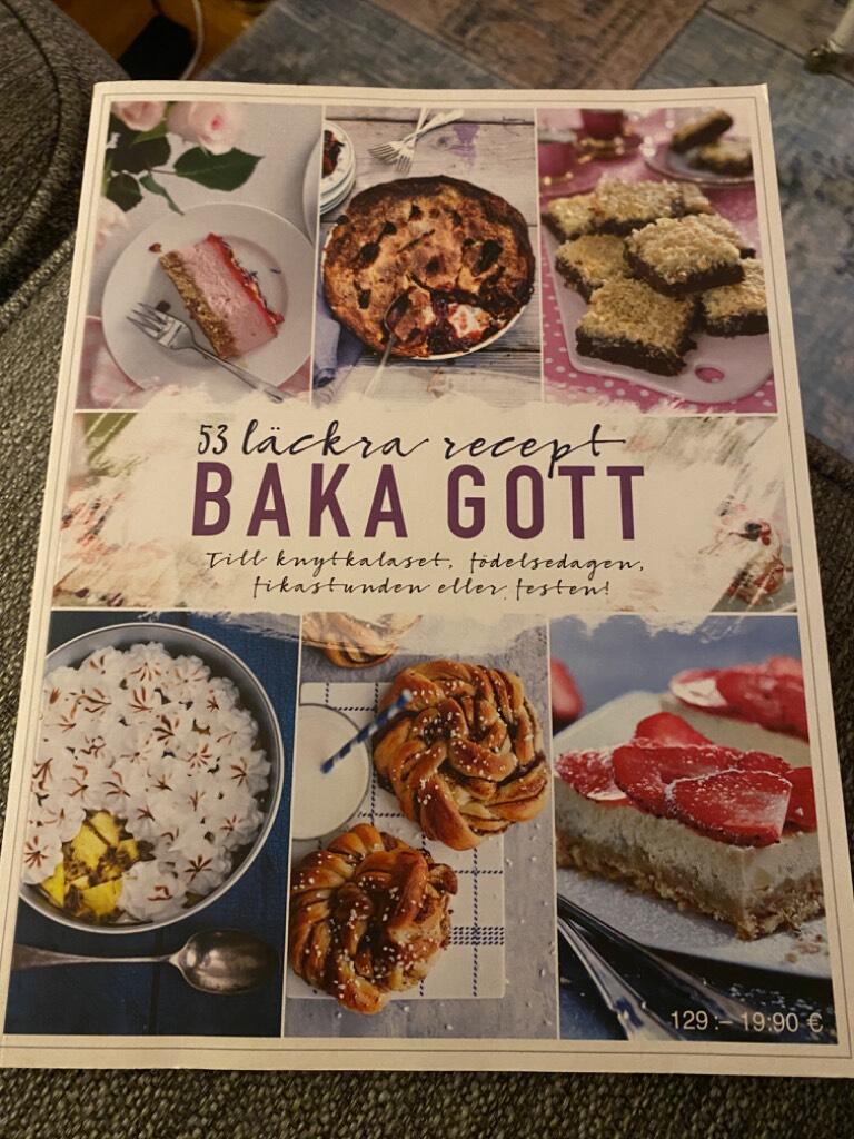 Baka gott : 53 l&auml;ckra recept : till knytkalaset, f&ouml;delsedagen, fikastunden eller festen!