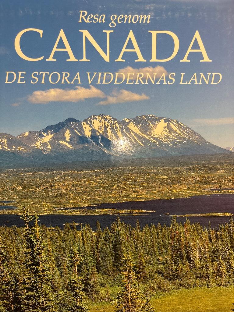 Resa genom Canada - de stora viddernas land