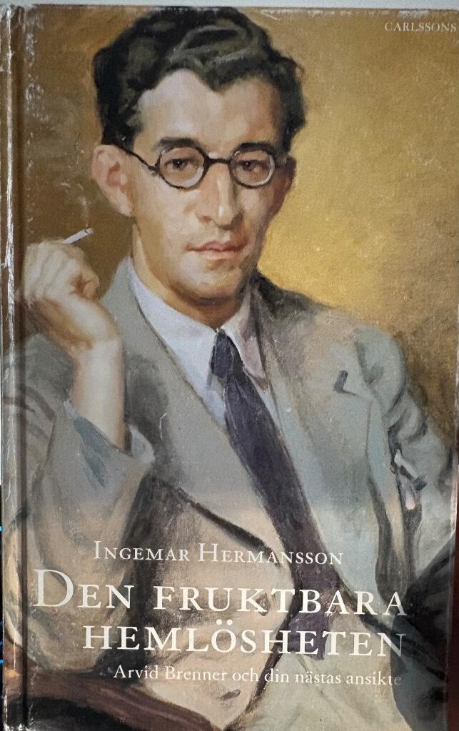 Den fruktbara heml&ouml;sheten : Arvid Brenner och din n&auml;stas ansikte