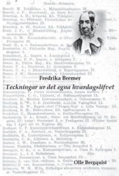 Fredrika Bremer : teckningar ur det egna hvardagslifvet