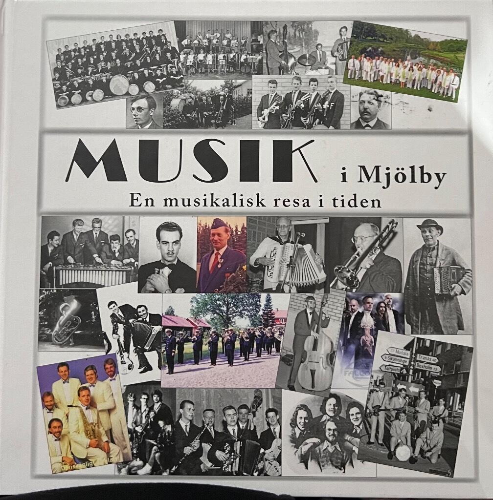 Musik i Mj&ouml;lby : en musikalisk resa i tiden