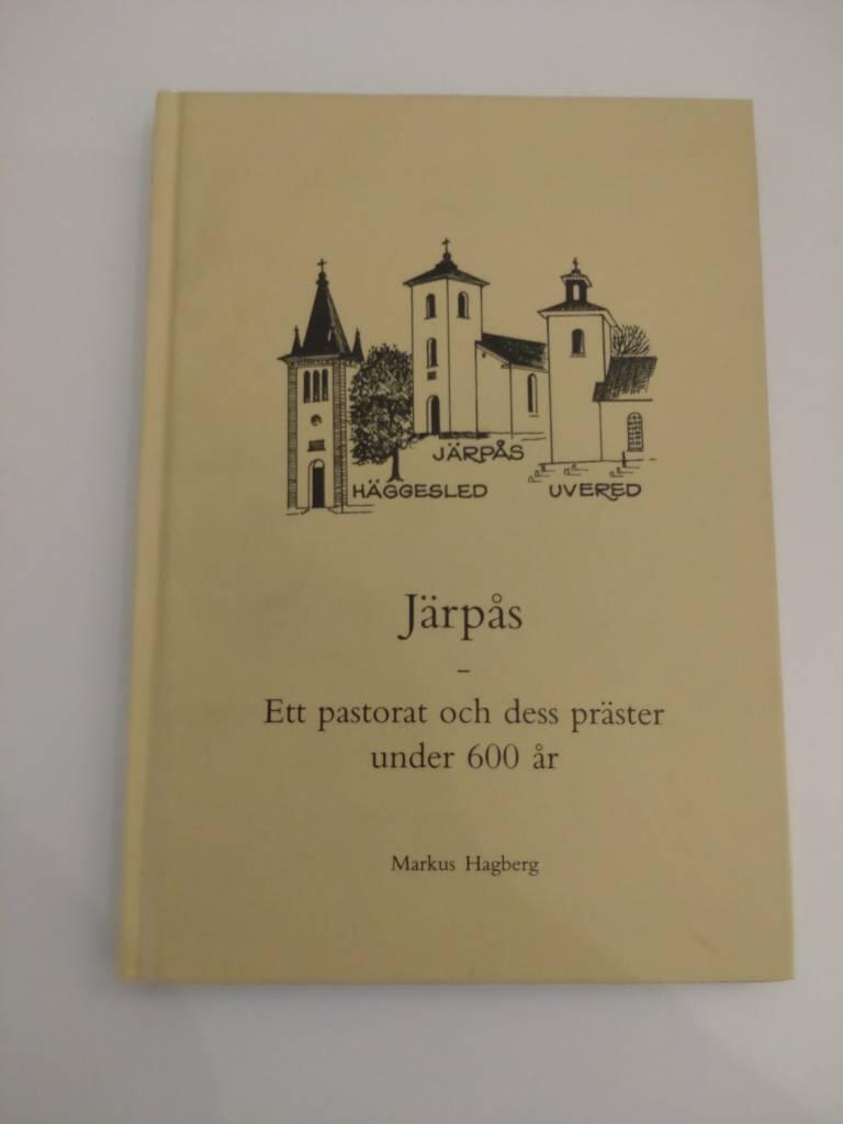 J&auml;rp&aring;s : ett pastorat och dess pr&auml;ster under 600 &aring;r