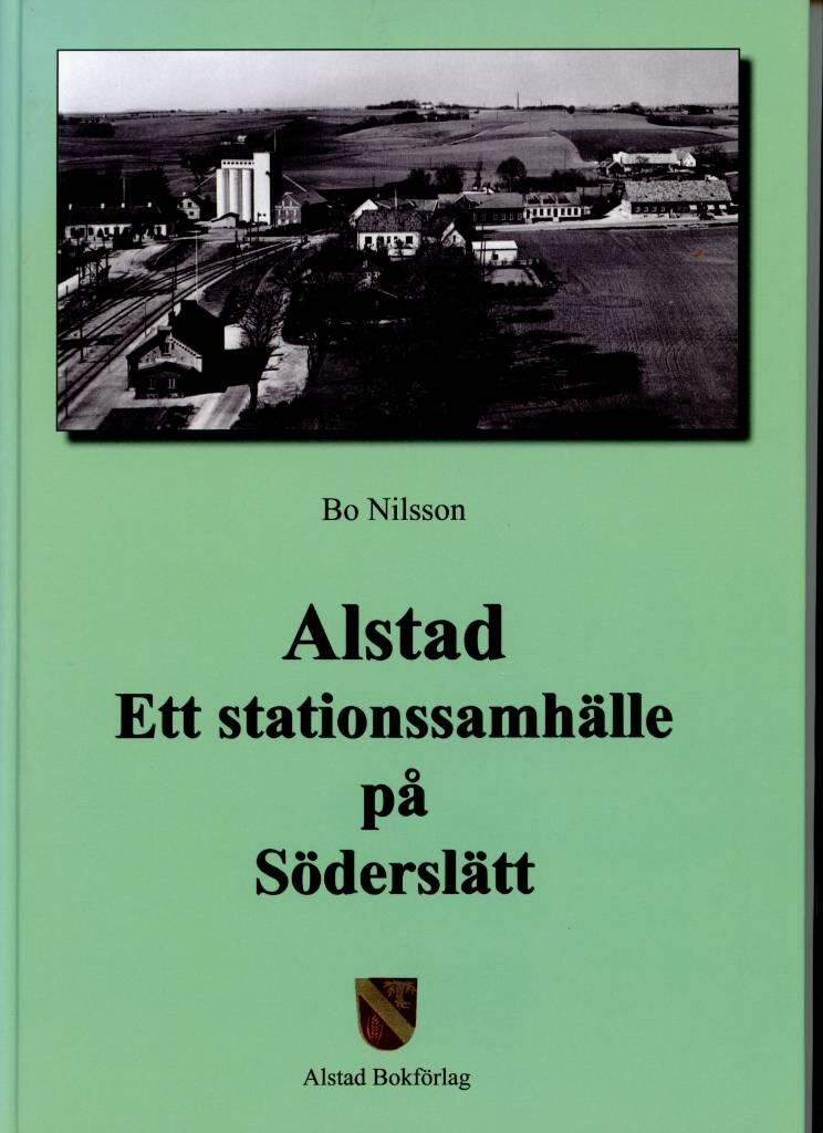 Alstad - ett stationssamh&auml;lle p&aring; S&ouml;dersl&auml;tt