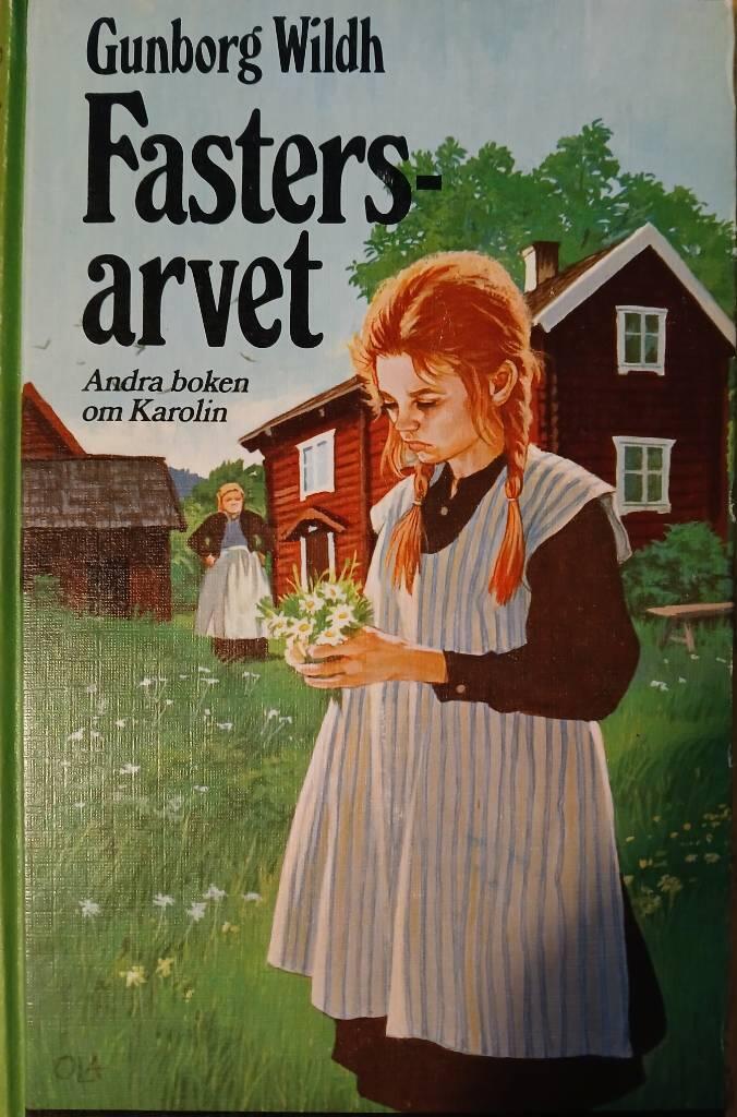Fastersarvet - [andra boken om Karolin]