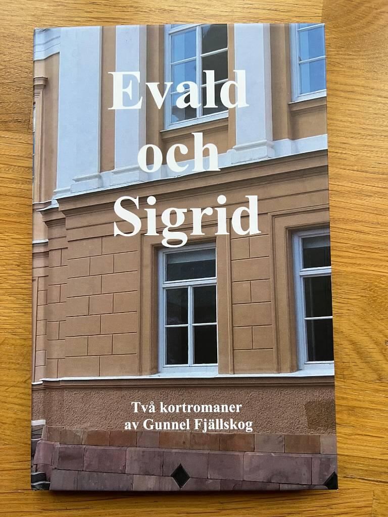 Evald och Sigrid - tv&aring; kortromaner