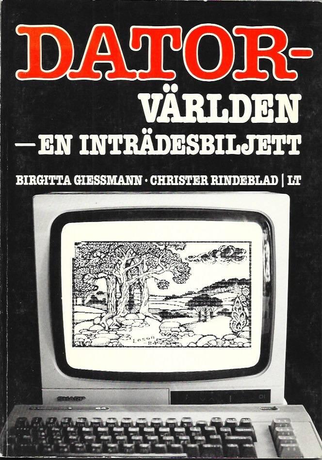 Datorvärlden - en inträdesbiljett
