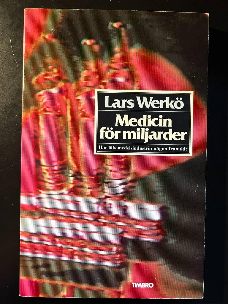 Medicin f&ouml;r miljarder : har l&auml;kemedelsindustrin n&aring;gon framtid?