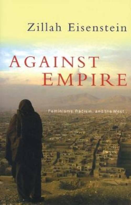 Against empire - feminisms, racism, and the West