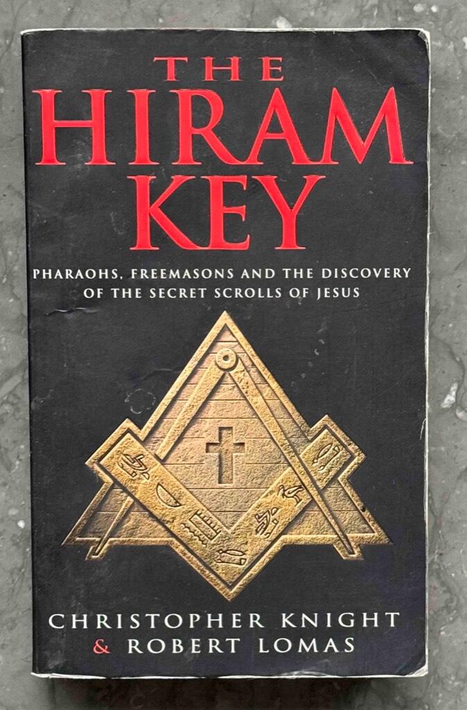 Hiram key - pharoahs,freemasons and the discovery of the secret scrolls of