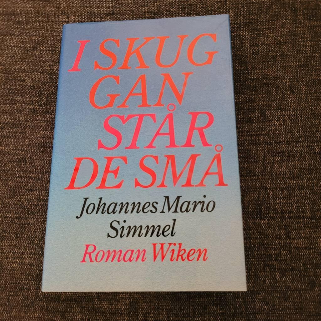 I skuggan st&aring;r de sm&aring; : [roman]