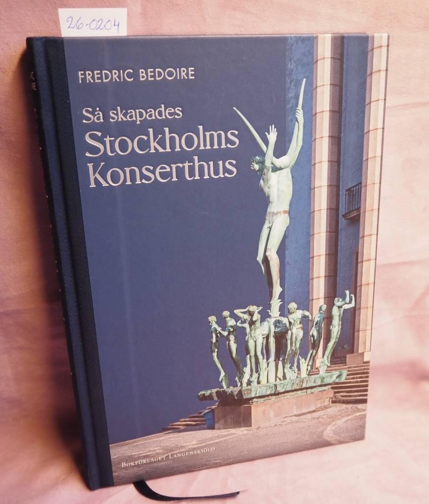 S&aring; skapades Stockholms konserthus